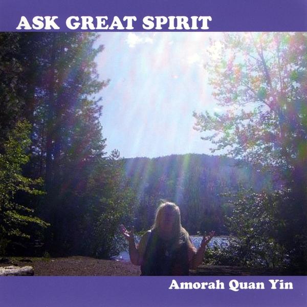 ASK GREAT SPIRIT