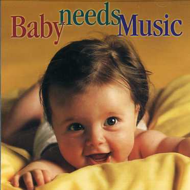 BABY NEEDS MUSIC / VARIOUS