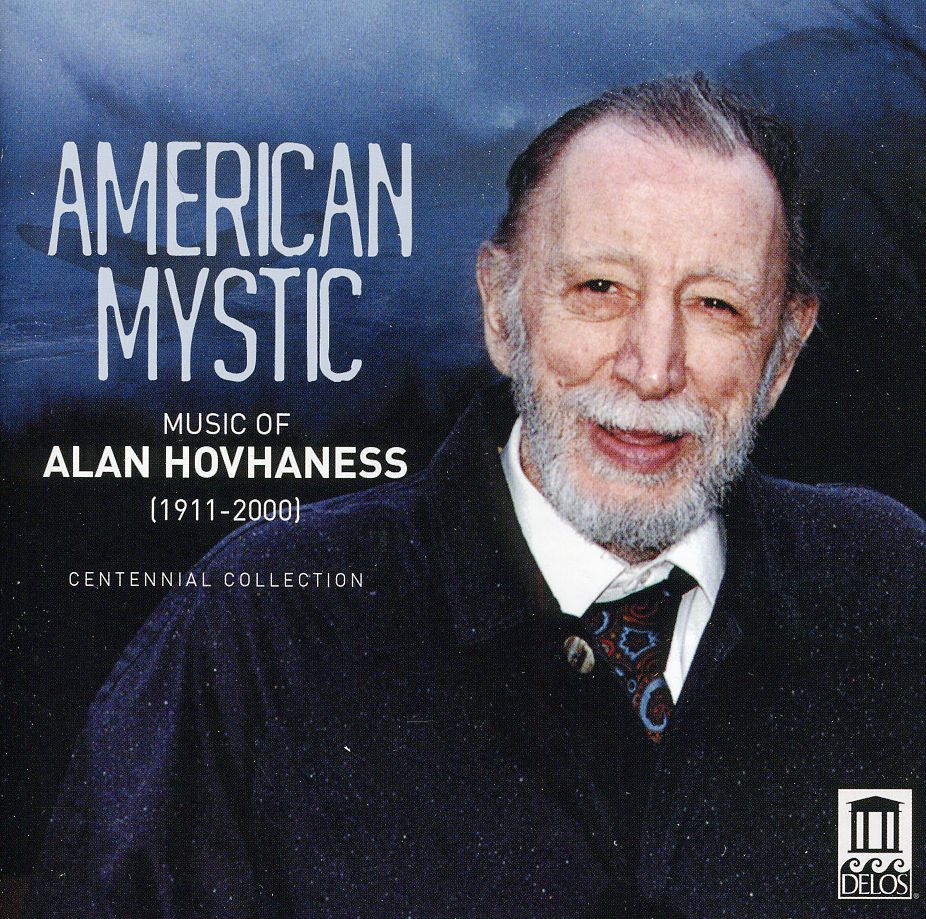 AMERICAN MYSTIC: MUSIC OF ALAN HOVHANESS