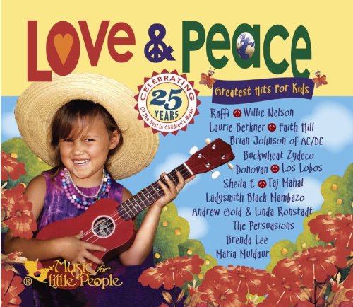 LOVE & PEACE: GREATEST HITS FOR KIDS / VARIOUS
