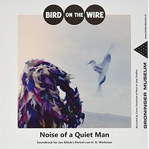 7-NOISE OF A QUIET MAN (HOL)