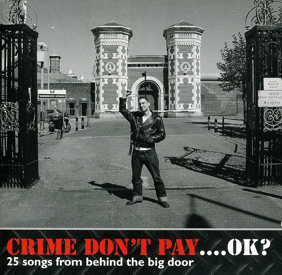 CRIME DON'T PAY OK? (UK)
