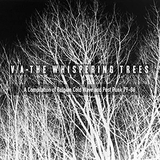 WHISPERING TREES (BELGIAN COLD WAVE & POST PUNK)