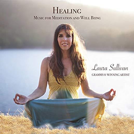 HEALING MUSIC FOR MEDITATION & WELL BEING