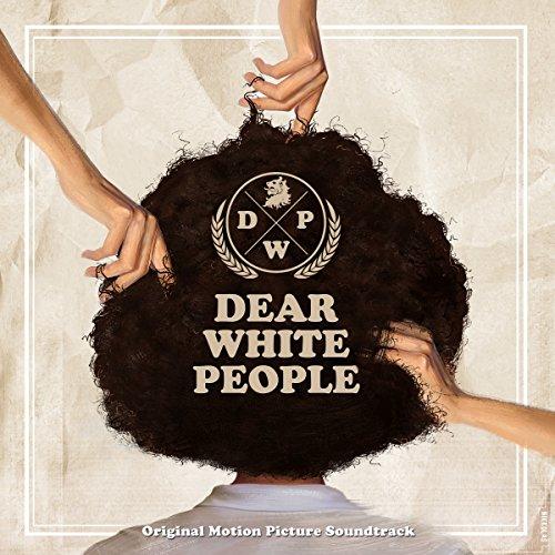 DEAR WHITE PEOPLE / O.S.T.