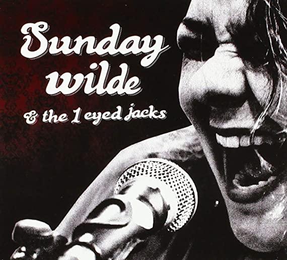 SUNDAY WILDE & THE 1 EYED JACKS (CDRP)