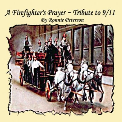 FIREMAN'S PRAYER TRIBUTE TO 9/11