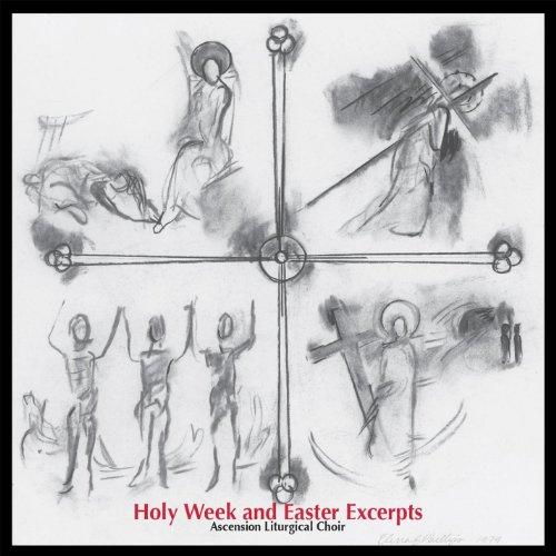HOLY WEEK & EASTER EXCERPTS