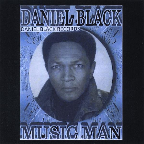 DANIEL BLACK MUSIC MAN (CDR)