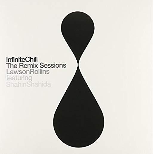 INFINITE CHILL (THE REMIX SESSIONS)