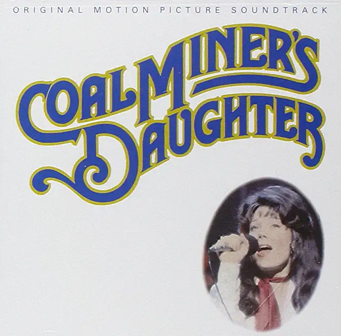 COAL MINER'S DAUGHTER / O.S.T.