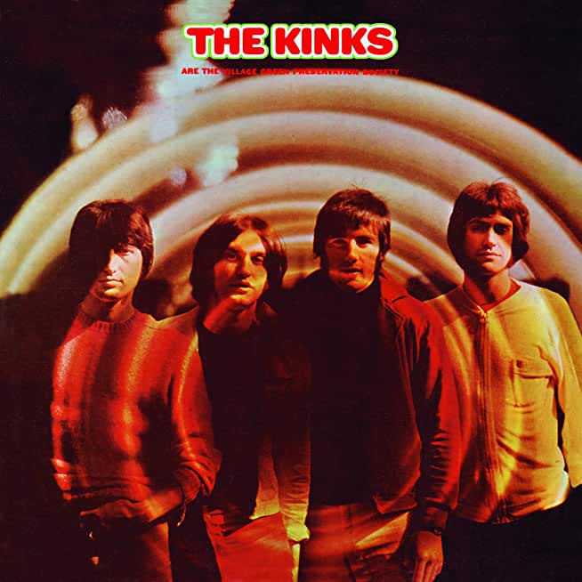 KINKS ARE THE VILLAGE GREEN PRESERVATION SOCIETY