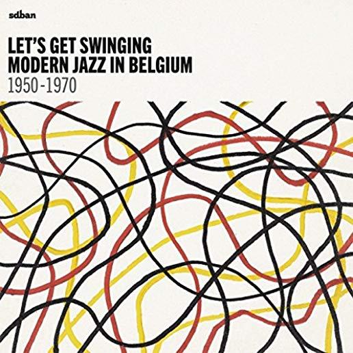 LET'S GET SWINGING: MODERN JAZZ IN BELGIUM / VAR