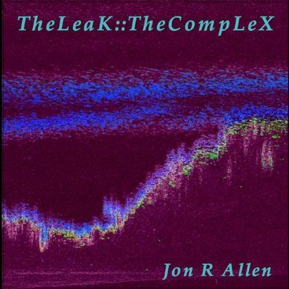 LEAK: THE COMPLEX