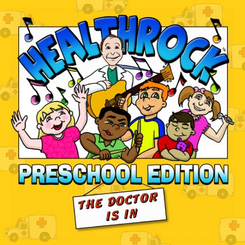 HEALTHROCK: PRESCHOOL EDITION