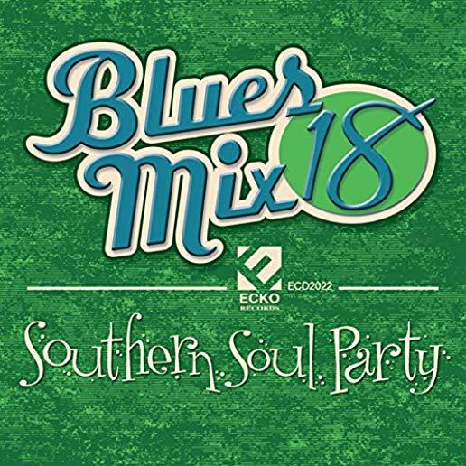 BLUES MIX 18 SOUTHERN SOUL PARTY / VARIOUS