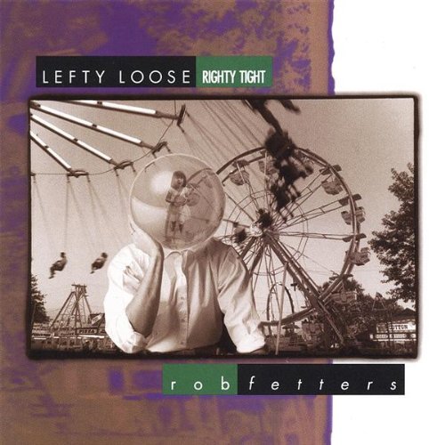 LEFTY LOOSE RIGHTY TIGHT