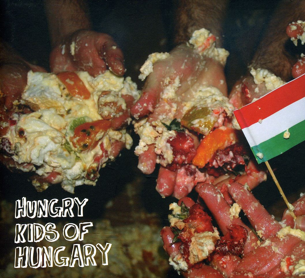 HUNGRY KIDS OF HUNGARY (AUS)