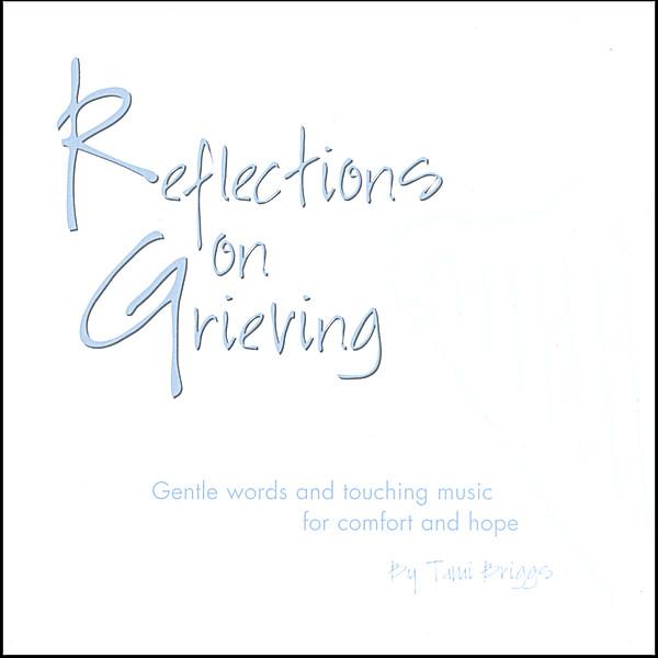 REFLECTIONS ON GRIEVING