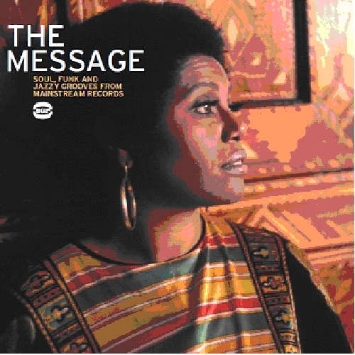 MESSAGE: SOUL FUNK GROOVES FROM MAINSTREAM REC