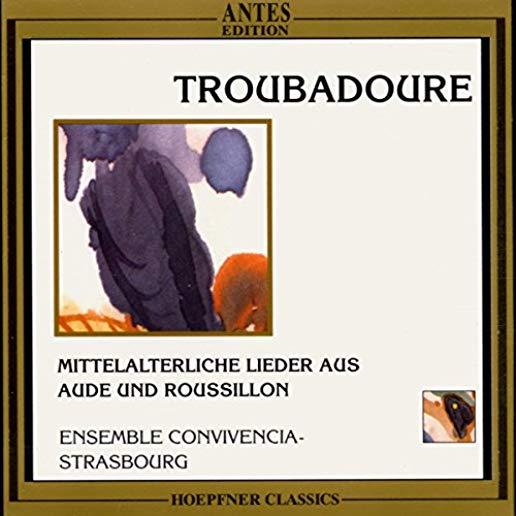 TROUBADOURE MITTELALT LIEDER AUS AUDE & ROUSSILLON