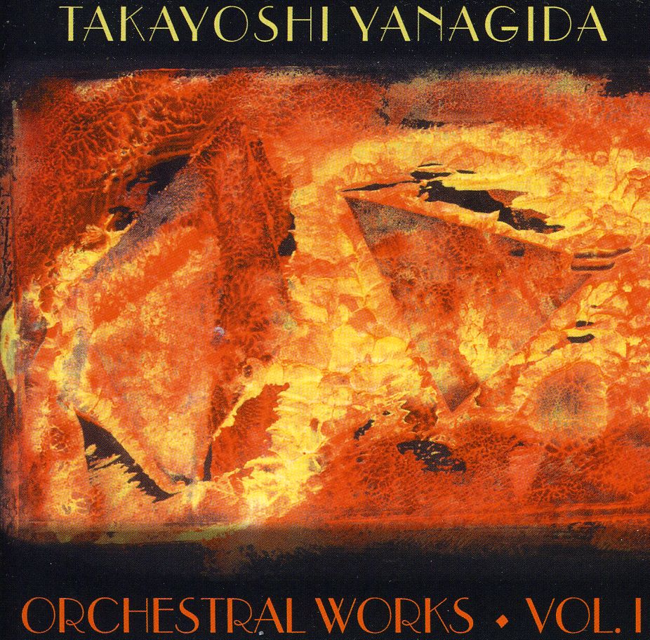 TAKAYOSHI YANAGIDA - ORCHESTRAL WORKS 1