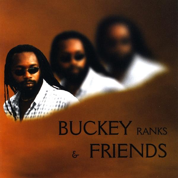 BUCKEY RANKS & FRIENDS