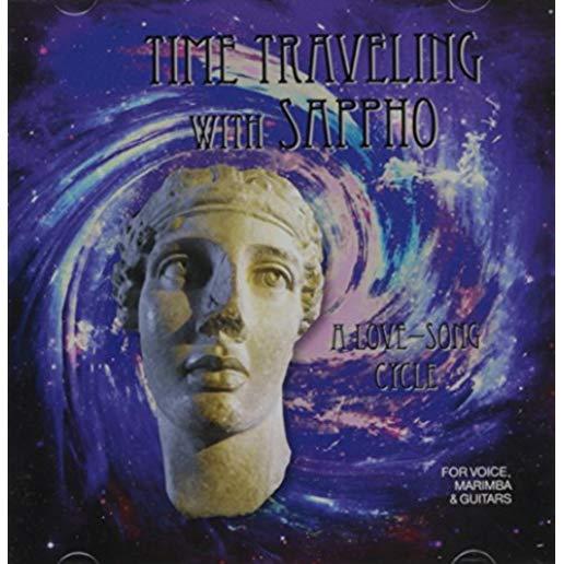 TIME TRAVELING WITH SAPPHO: A LOVE SONG CYCLE