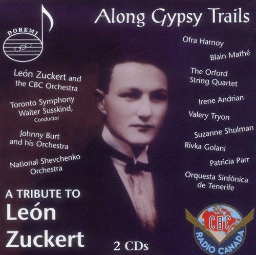 ALONG GYPSY TRAILS: TRIBUTE TO LEON ZUCKERT / VAR