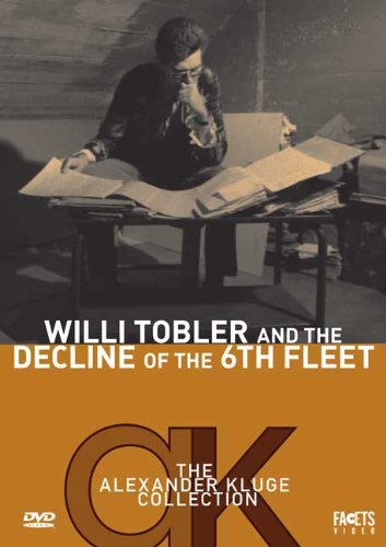 WILLI TOBLER & DECLINE OF THE 6TH FLEET / (FULL)