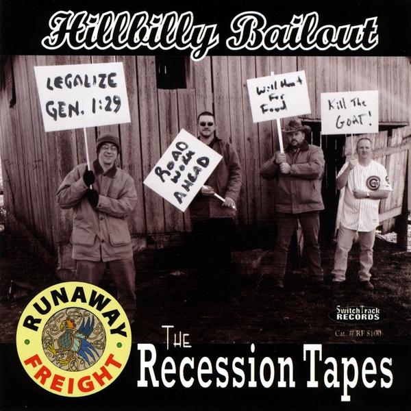 HILLBILLY BAILOUT-THE RECESSION TAPES