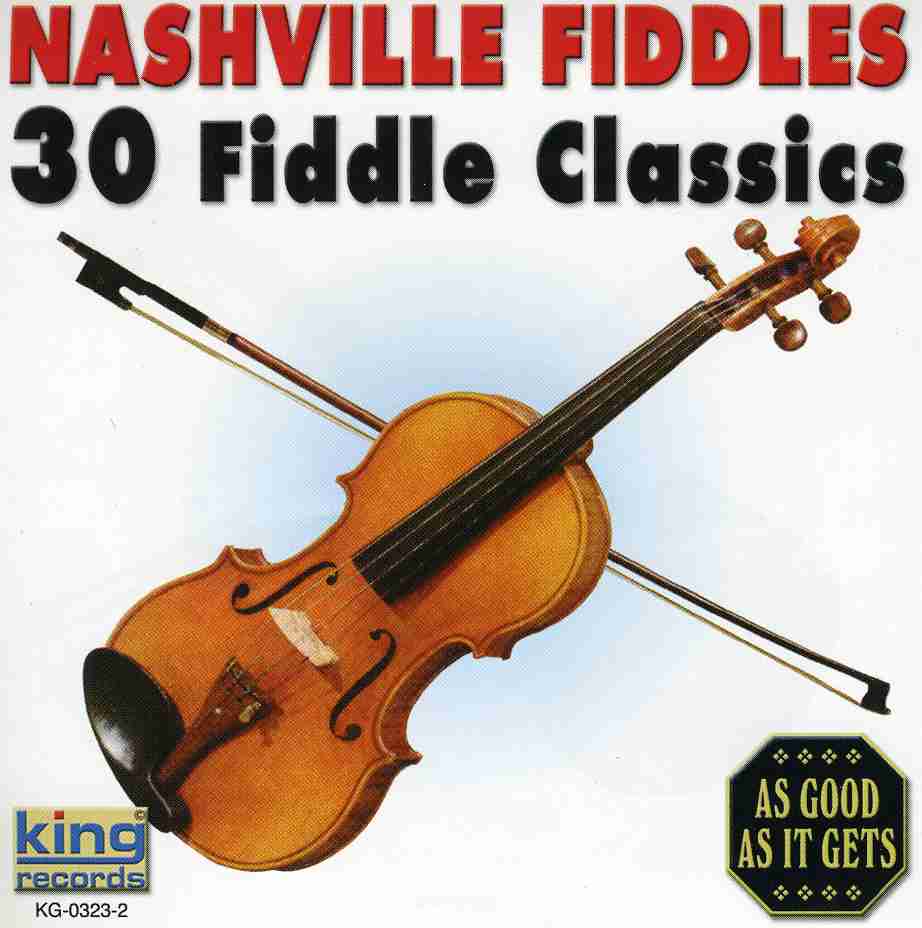 NASHVILLE FIDDLES: 30 FIDDLE CLASSICS / VARIOUS