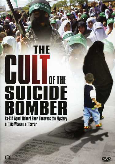 CULT OF THE SUICIDE BOMBER