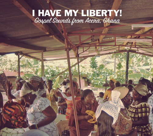 I HAVE MY LIBERTY: GOSPEL SOUNDS FROM / VARIOUS