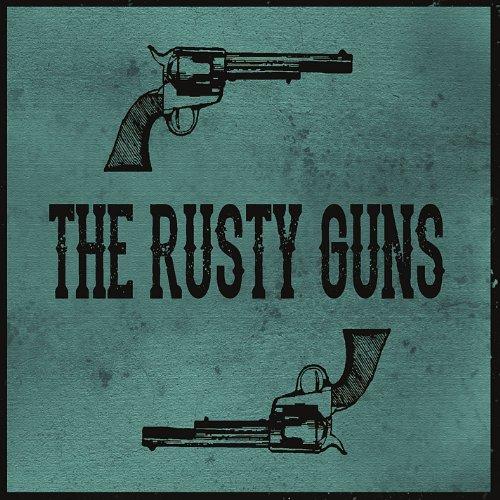 RUSTY GUNS