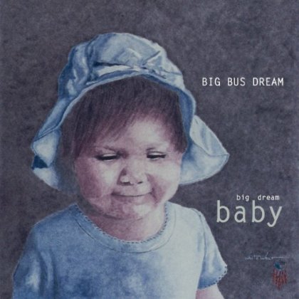BIG DREAM BABY (CDR)