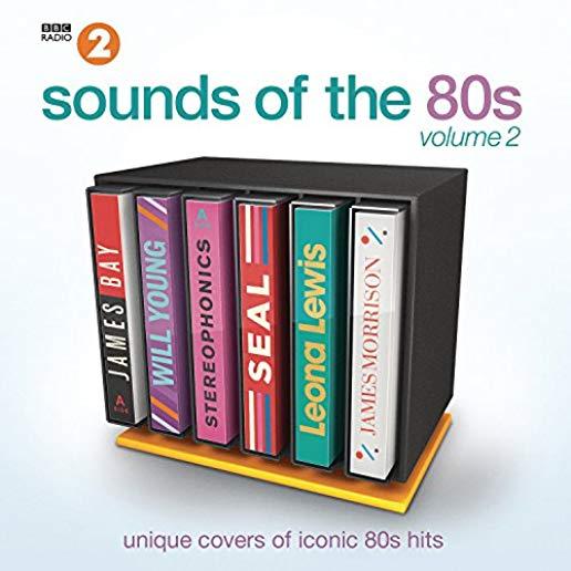 BBC RADIO 2'S SOUNDS OF THE 80S 2: UNIQUE COVERS