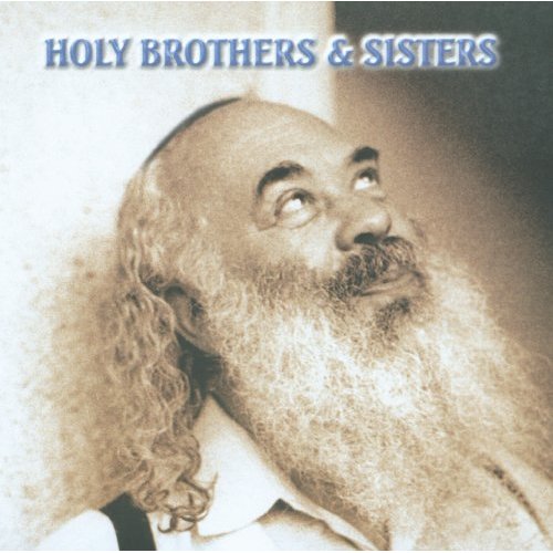 HOLY BROTHERS & SISTERS: MUSIC MADE FROM SOUL 2