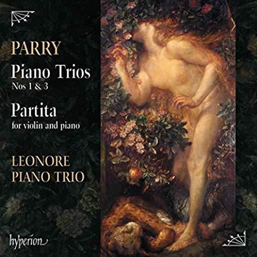 PARRY: PIANO TRIOS NOS.1 & 3, PARTITA IN D MINOR