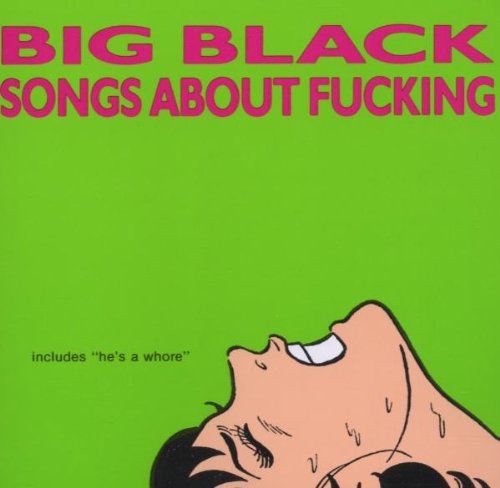 SONGS ABOUT FUCKING