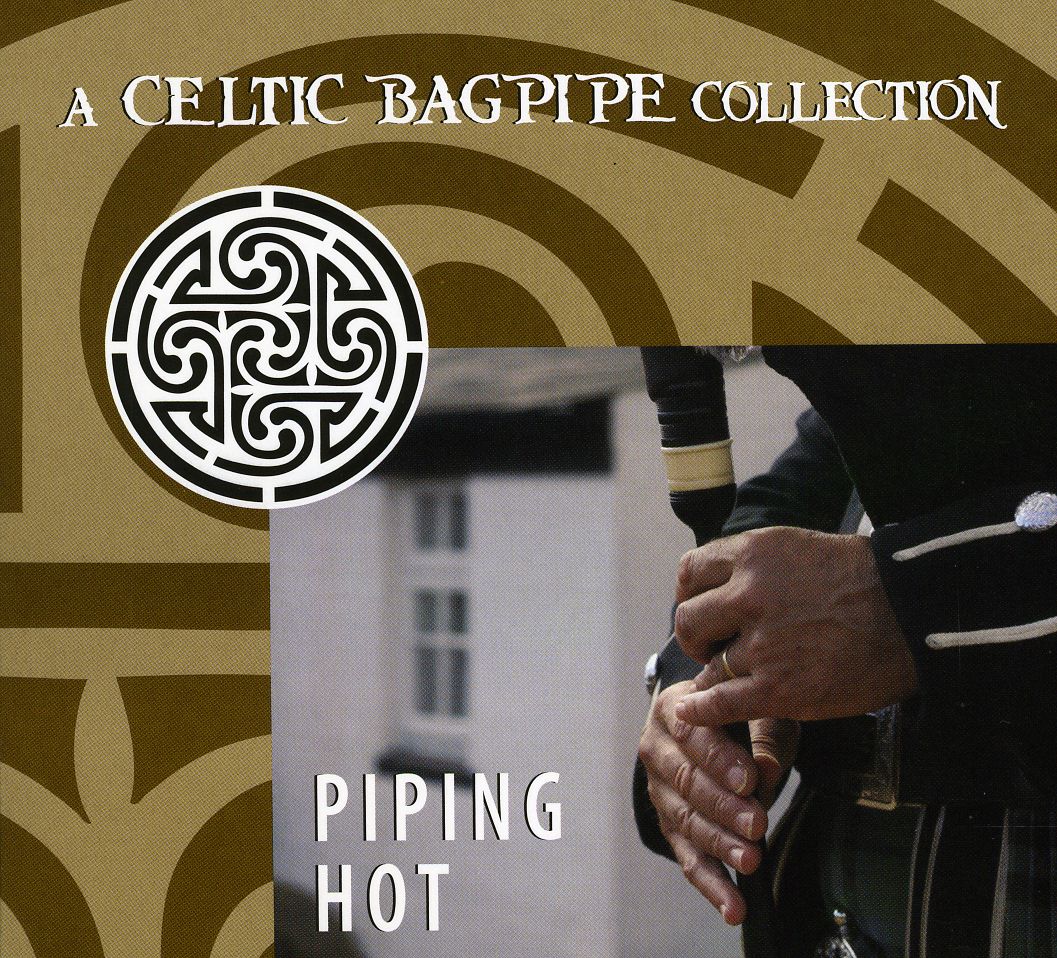 PIPING HOT: CELTIC BAGPIPE COLLECTION / VARIOUS