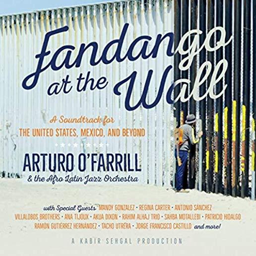 FANDAGO AT THE WALL: A SOUNDTRACK FOR THE U.S. MEX