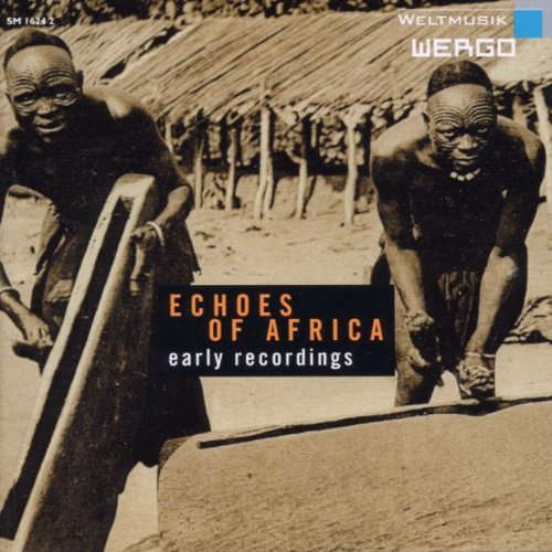 ECHOES OF AFRICA: EARLY RECORDINGS / VARIOUS