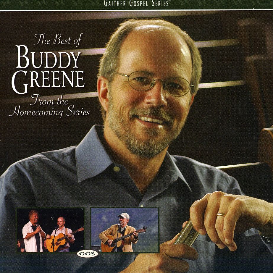 BEST OF BUDDY GREENE: FROM THE HOMECOMING SERIES