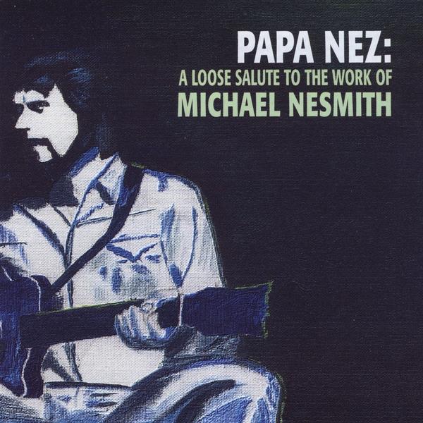 PAPA NEZ: A LOOSE SALUTE TO THE WORK OF MICHAEL NE