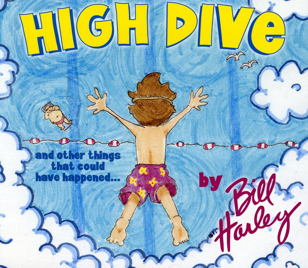 HIGH DIVE & OTHER THINGS THAT COULD HAVE HAPPENED