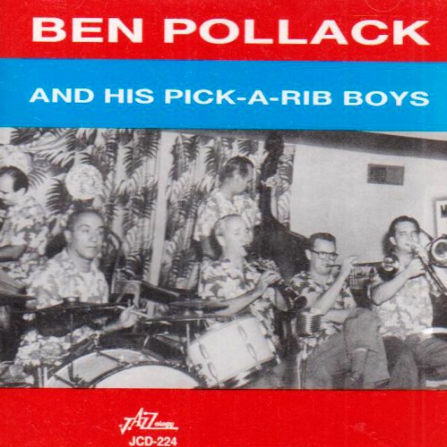 BEN POLLACK PICK-A-RIB BOYS