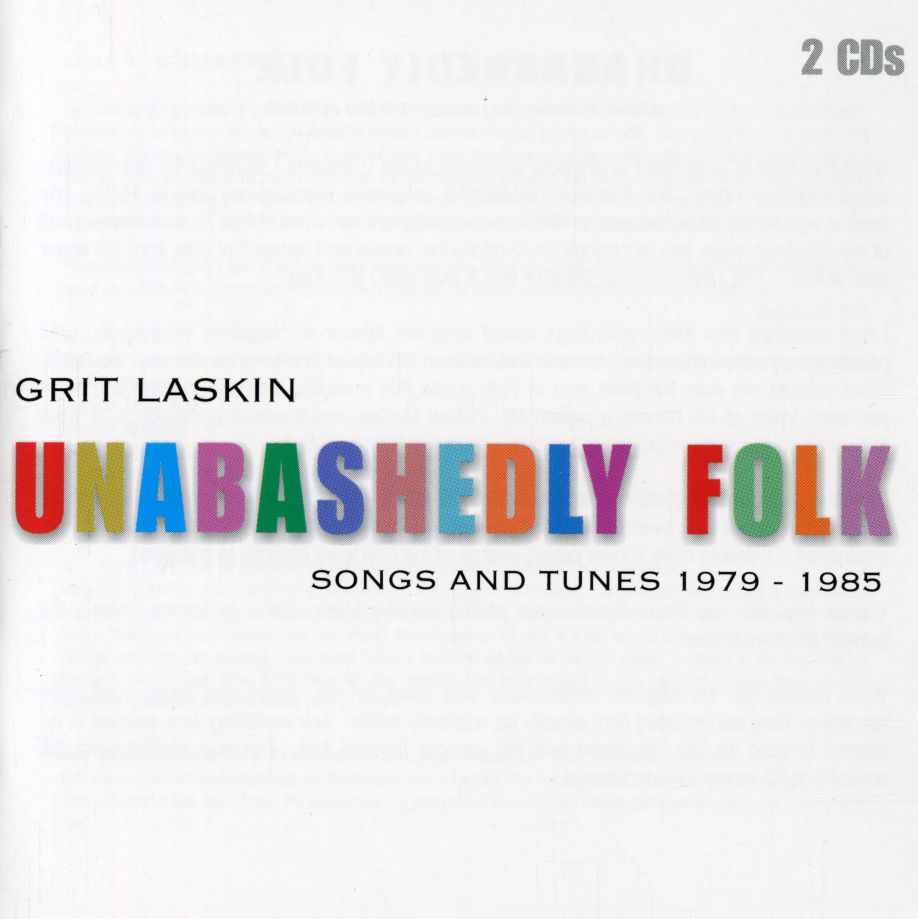UNABASHEDLY FOLK: SONGS & TUNES 1979-1985