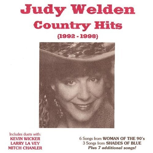 JUDY WELDEN-COUNTRY HITS 1992-98