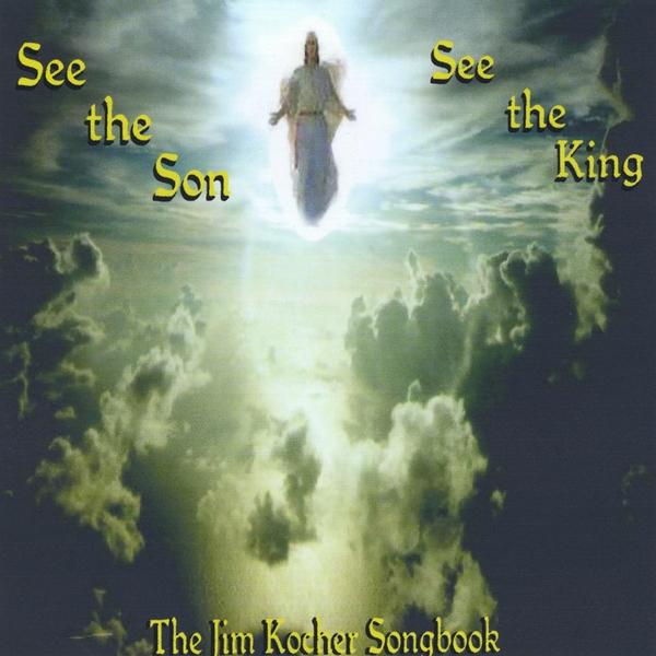 SEE THE SON SEE THE KING